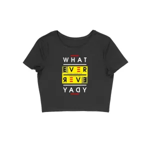 Whatever Crop Top - CT00016